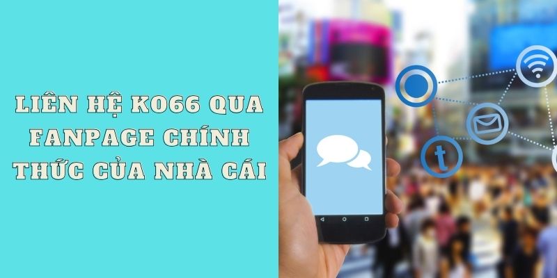 Liên hệ Ko66 qua Fanpage chính thức