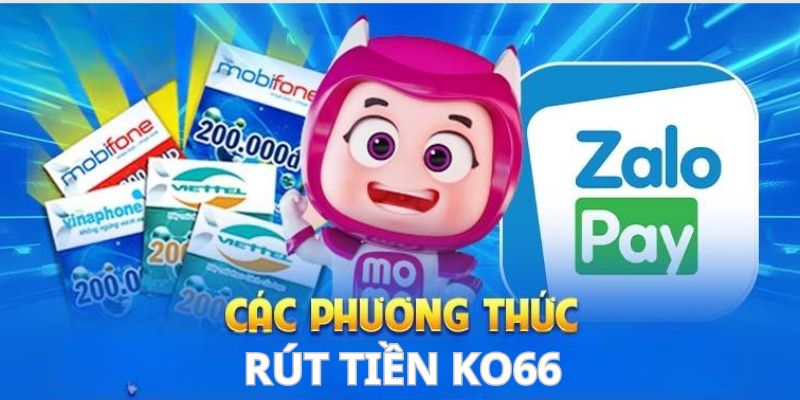 Phương thức rút tiền Ko66 phổ biến nên nắm